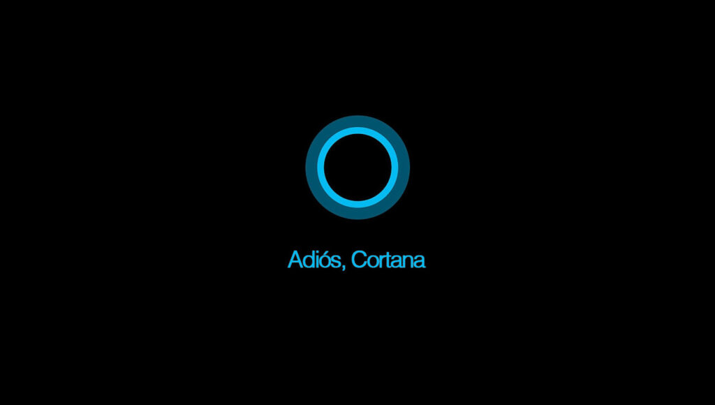 Adiós, Cortana.