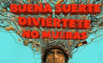 “Buena suerte, diviértete, no mueras” Ciencia ficción sin control