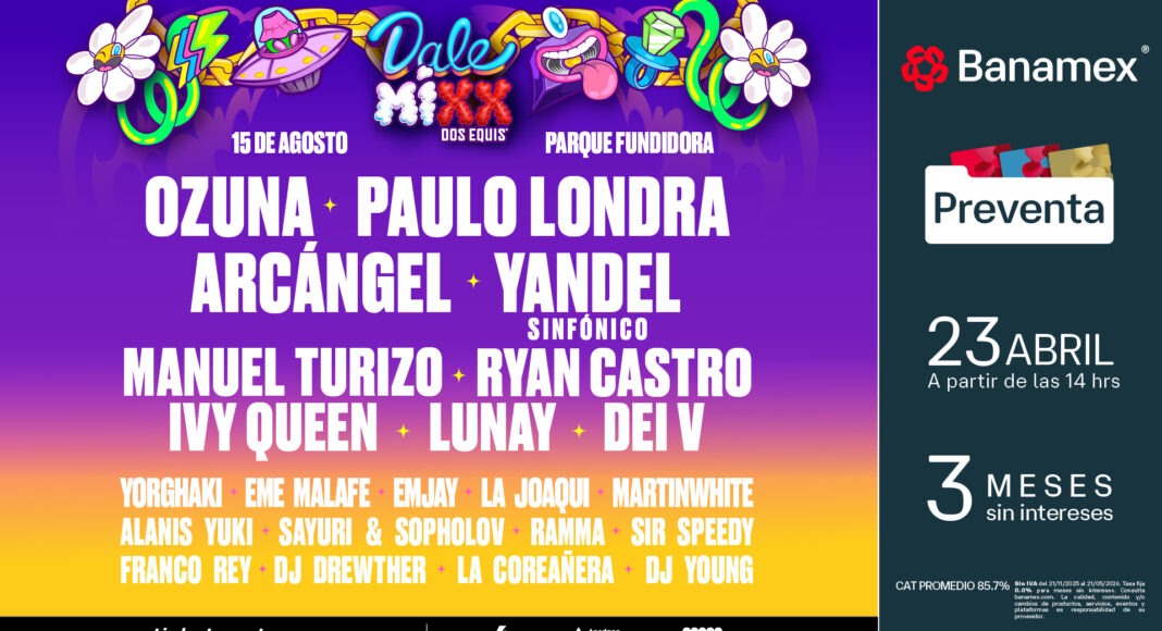 El lineup oficial de Dale Mixx 2026 reúne a algunas de las figuras más importantes del reguetón y la música urbana que se presentarán el próximo 15 de agosto en Parque Fundidora, Monterrey.