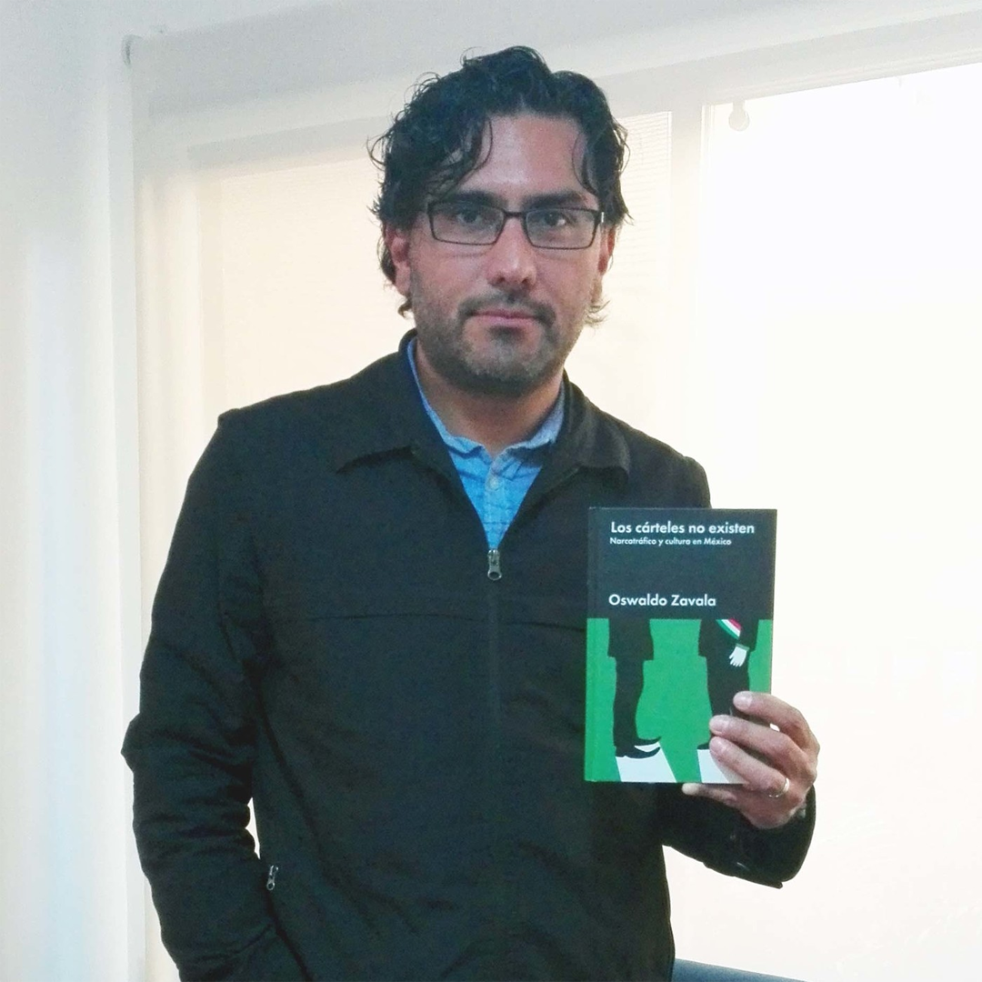 Oswaldo Zavala autor de Los cárteles no existen